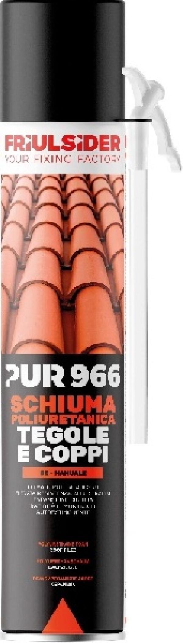 PUR 966 ROOF Schiuma poliuretanica B2 manuale Friulsider 9660000000000