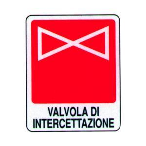 Cartello valvola di intercettazione 250 x 310 mm  040603